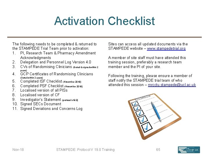 Activation Checklist The following needs to be completed & returned to the STAMPEDE Trial