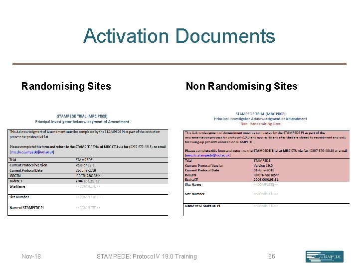 Activation Documents Randomising Sites Nov-18 Non Randomising Sites STAMPEDE: Protocol V 19. 0 Training