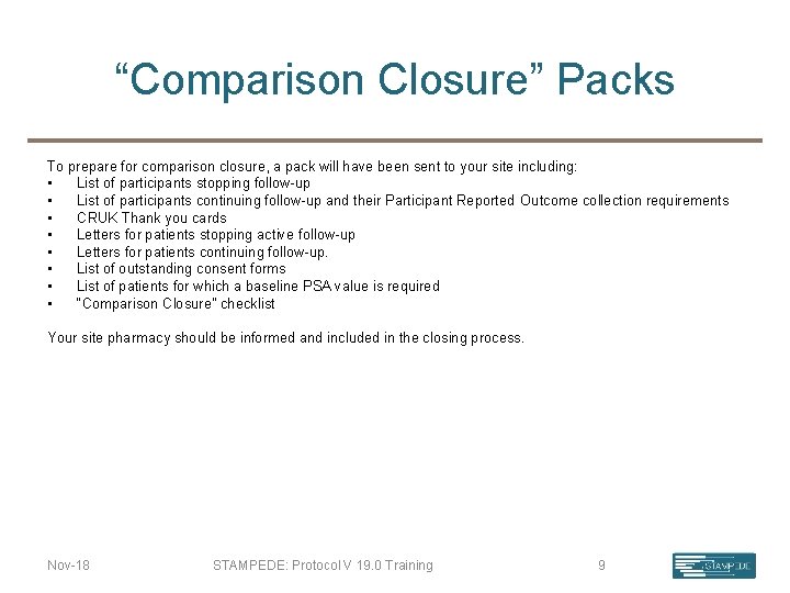 “Comparison Closure” Packs To prepare for comparison closure, a pack will have been sent