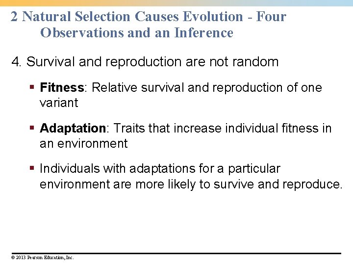 2 Natural Selection Causes Evolution - Four Observations and an Inference 4. Survival and