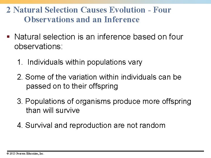 2 Natural Selection Causes Evolution - Four Observations and an Inference § Natural selection