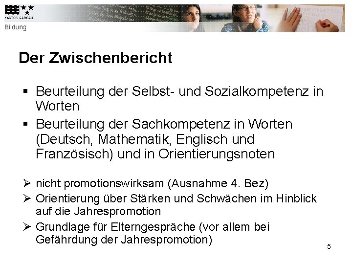 Der Zwischenbericht § Beurteilung der Selbst- und Sozialkompetenz in Worten § Beurteilung der Sachkompetenz