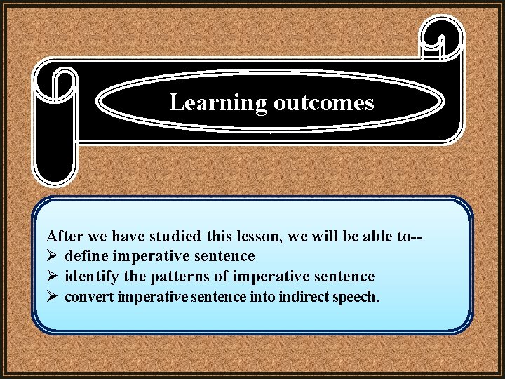 Learning outcomes After we have studied this lesson, we will be able to-Ø define