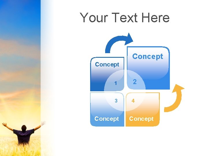 Your Text Here Concept 1 2 3 4 Concept 