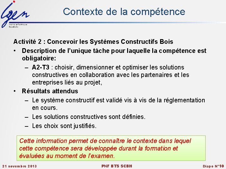 Contexte de la compétence Activité 2 : Concevoir les Systèmes Constructifs Bois • Description