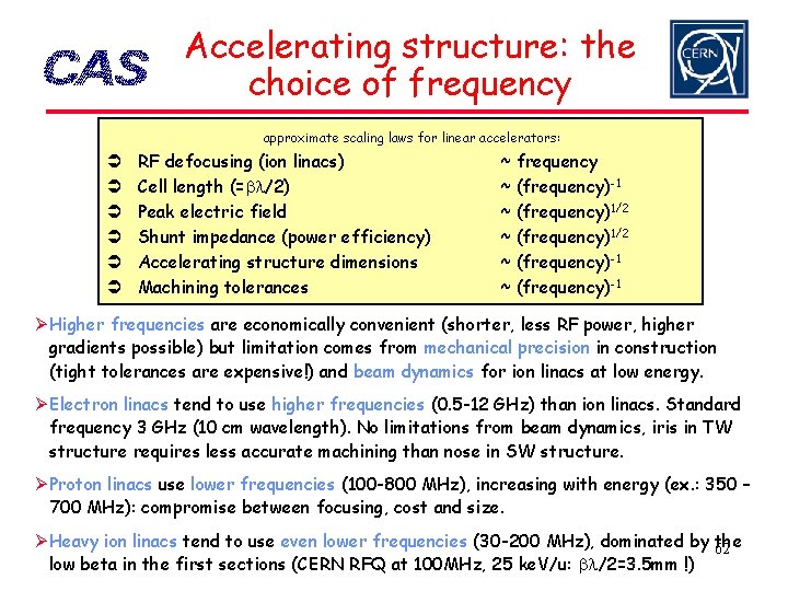 Accelerating structure: the choice of frequency approximate scaling laws for linear accelerators: Ü Ü