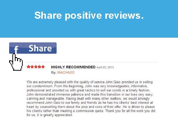 Share positive reviews. 1. 