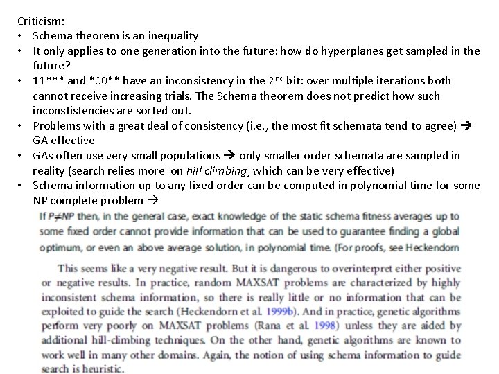 Criticism: • Schema theorem is an inequality • It only applies to one generation