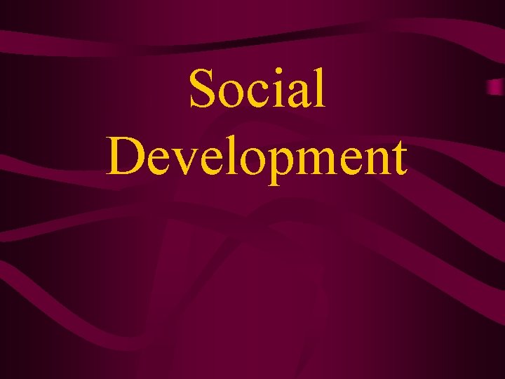 Social Development Social Development