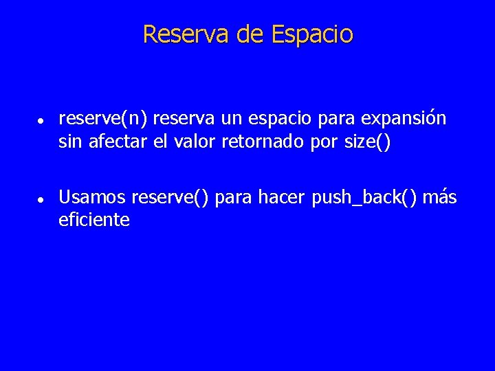 Reserva de Espacio l l reserve(n) reserva un espacio para expansión sin afectar el