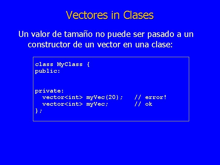 Vectores in Clases Un valor de tamaño no puede ser pasado a un constructor