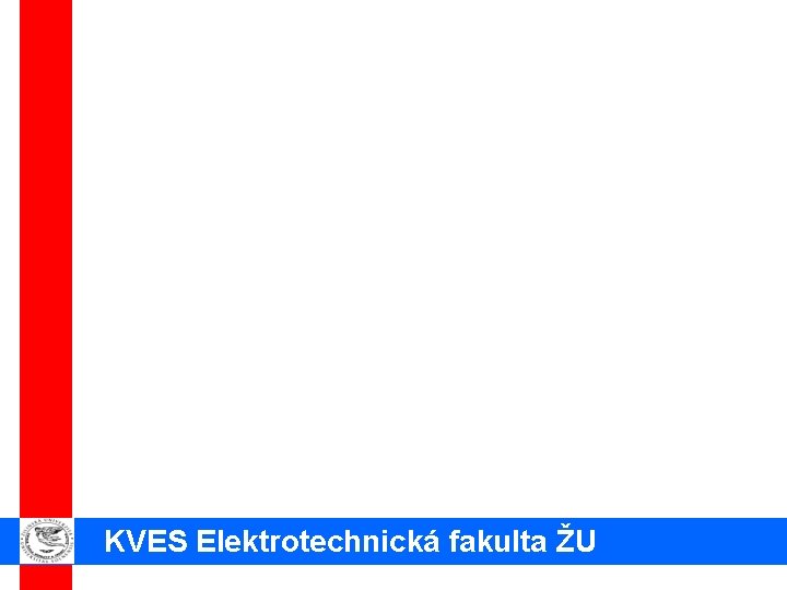 KVES Elektrotechnická fakulta ŽU 