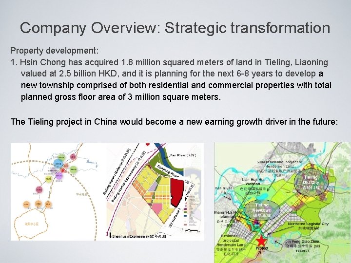 Company Overview: Strategic transformation Property development: 1. Hsin Chong has acquired 1. 8 million