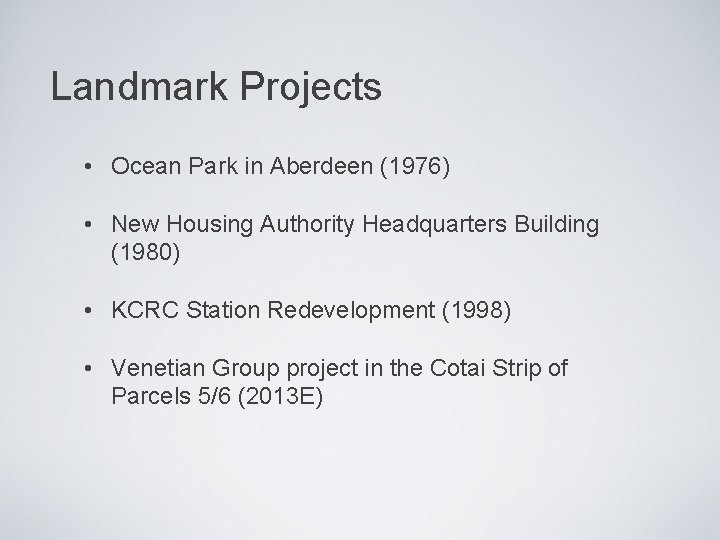 Landmark Projects • Ocean Park in Aberdeen (1976) • New Housing Authority Headquarters Building