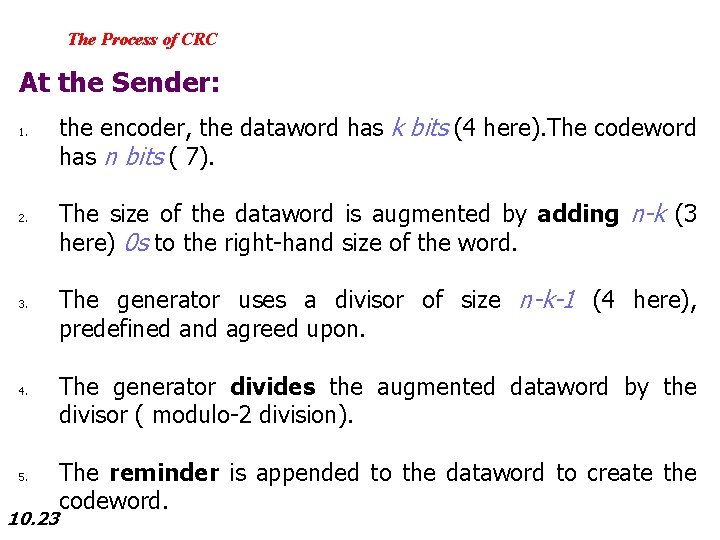 The Process of CRC At the Sender: 1. 2. 3. 4. 5. 10. 23