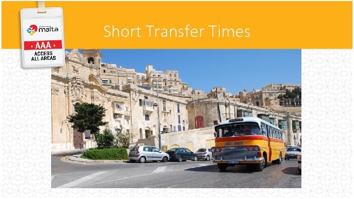 Short Transfer Times Short Transfer Times