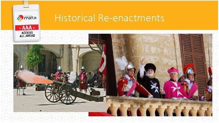 Historical Re-enactments Historical Re-enactments