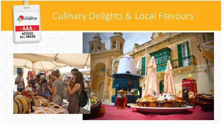 Culinary Delights & Local Flavours Culinary Delights & Local Flavours