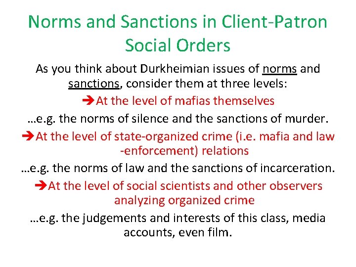 Norms and Sanctions in Client-Patron Social Orders As you think about Durkheimian issues of