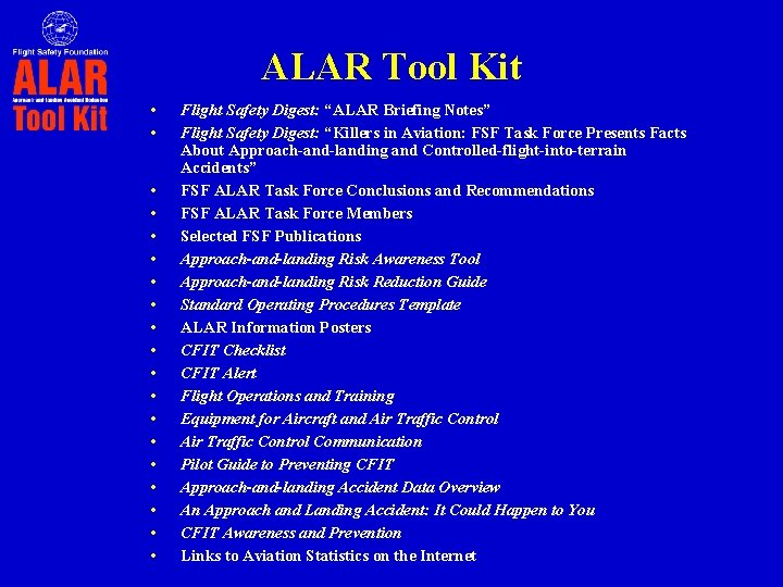 ALAR Tool Kit • • • • • Flight Safety Digest: “ALAR Briefing Notes” ALAR Tool Kit • • • • • Flight Safety Digest: “ALAR Briefing Notes”