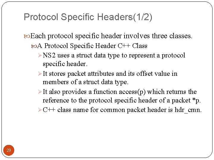 NS 2Trace and Monitoring support 1 Outline Trace