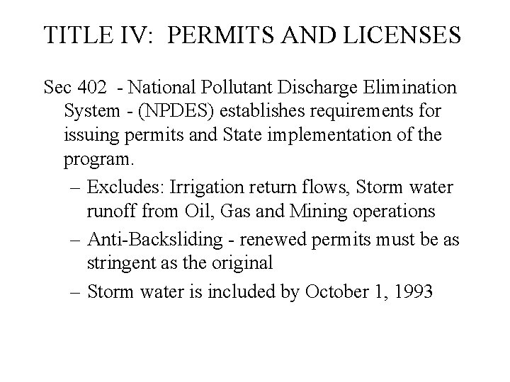 TITLE IV: PERMITS AND LICENSES Sec 402 - National Pollutant Discharge Elimination System -