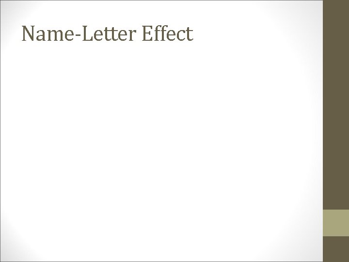 Name-Letter Effect 