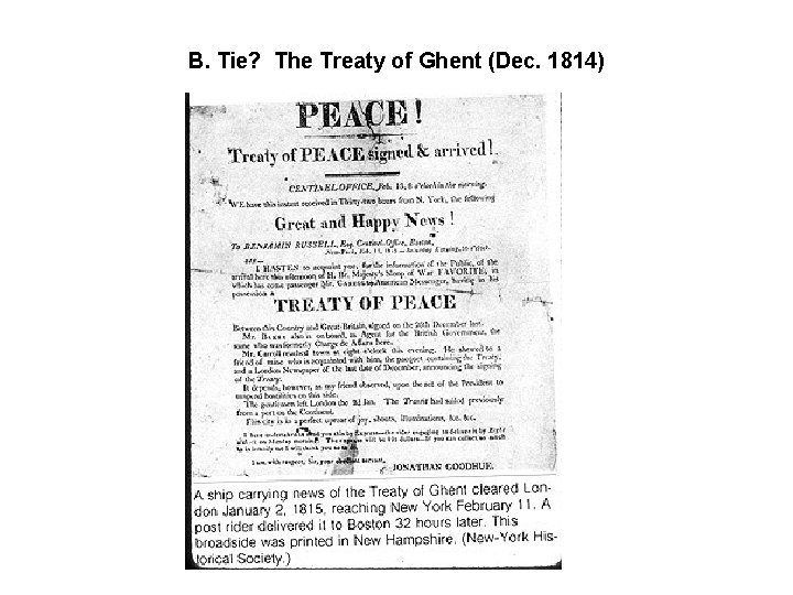 B. Tie? The Treaty of Ghent (Dec. 1814) 