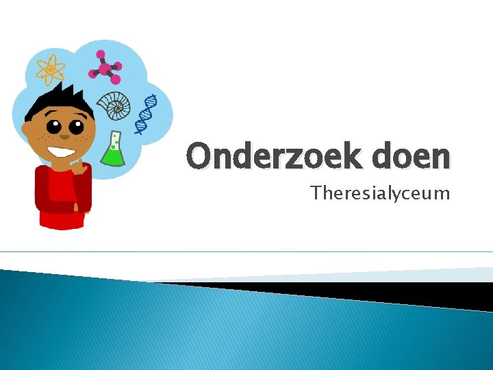 Onderzoek doen Theresialyceum 