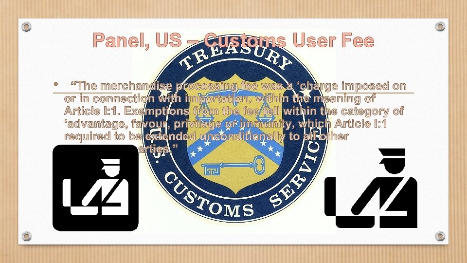 Panel, US – Customs User Fee • 