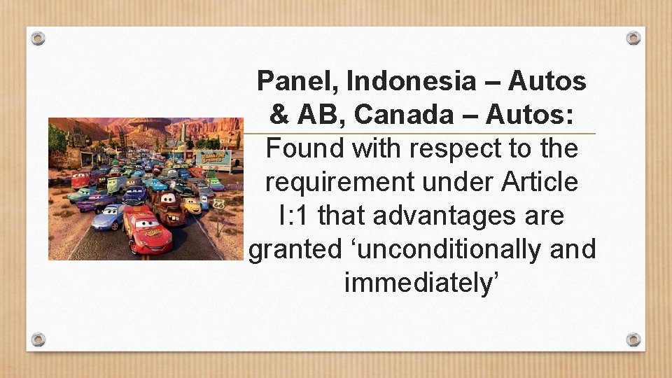 Panel, Indonesia – Autos & AB, Canada – Autos: Found with respect to the