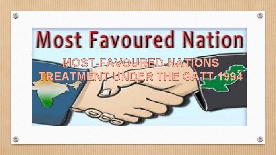 MOST-FAVOURED-NATIONS TREATMENT UNDER THE GATT 1994 