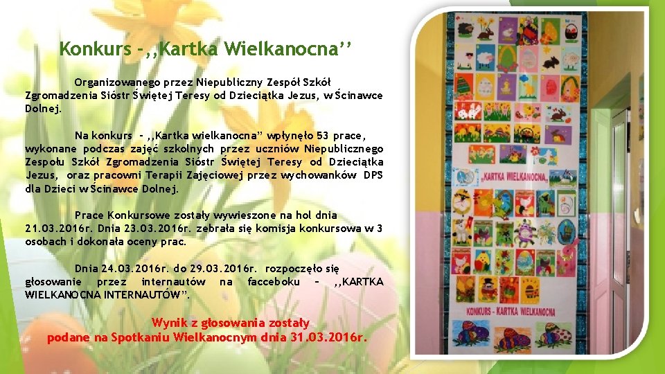 Konkurs -, , Kartka Wielkanocna’’ Organizowanego przez Niepubliczny Zespół Szkół Zgromadzenia Sióstr Świętej Teresy