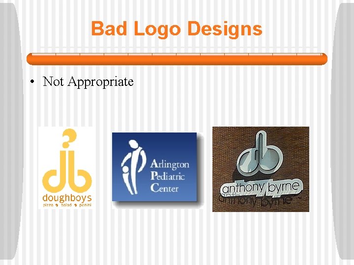 Bad Logo Designs • Not Appropriate 