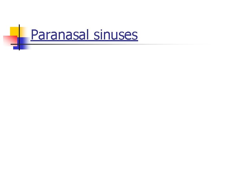 Paranasal sinuses 