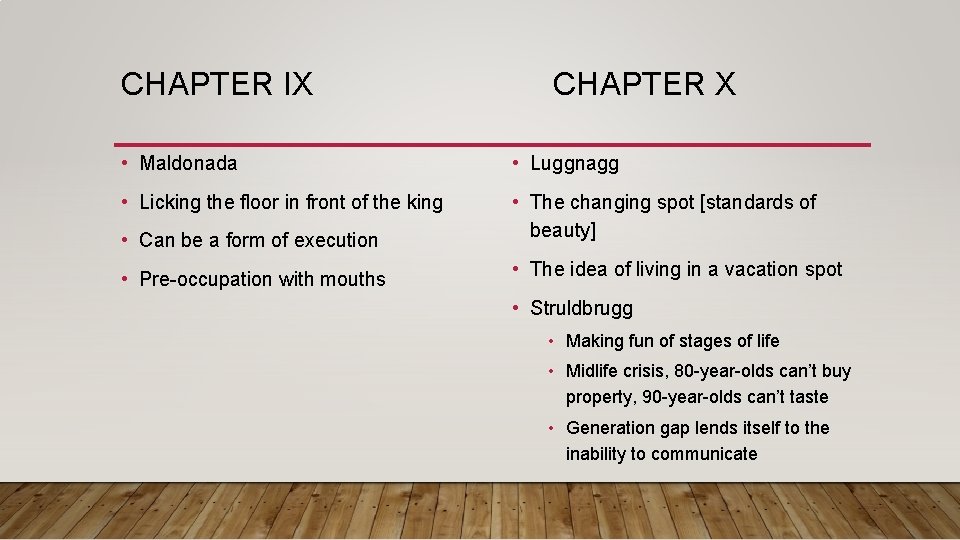 CHAPTER IX CHAPTER X • Maldonada • Luggnagg • Licking the floor in front CHAPTER IX CHAPTER X • Maldonada • Luggnagg • Licking the floor in front
