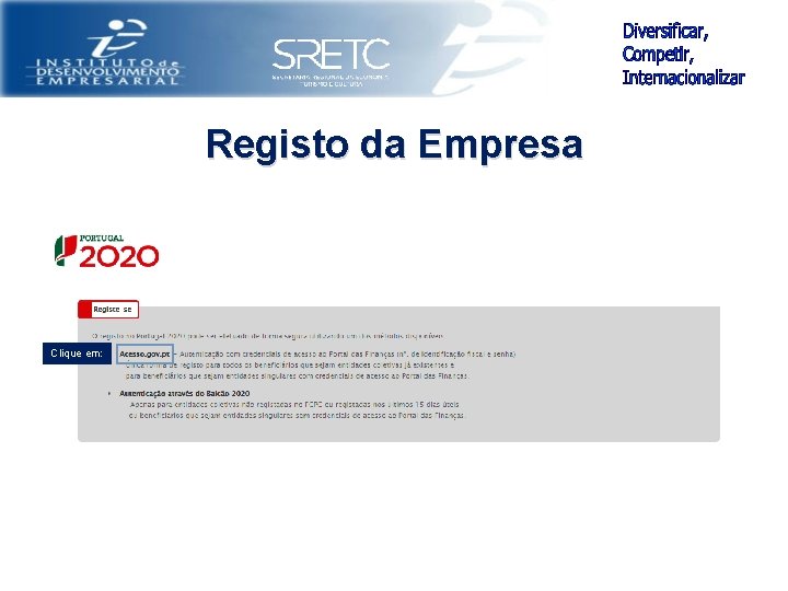 Registo da Empresa Clique em: 