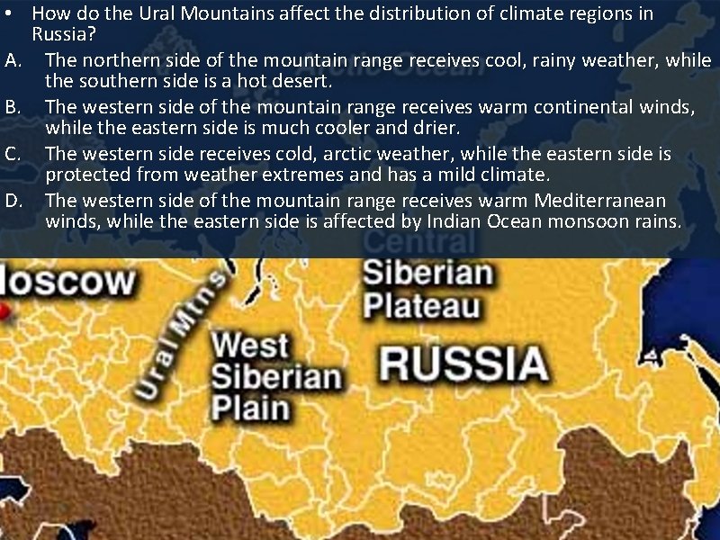  • How do the Ural Mountains affect the distribution of climate regions in