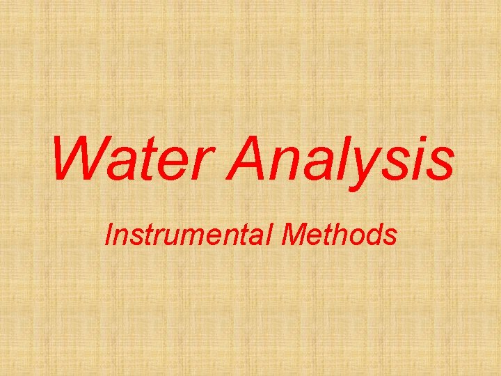 Water Analysis Instrumental Methods 