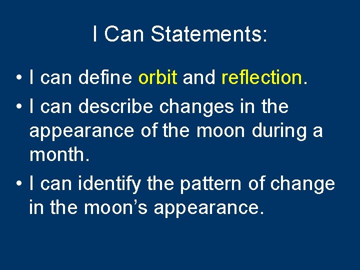 I Can Statements: • I can define orbit and reflection. • I can describe