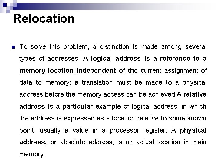 Relocation n To solve this problem, a distinction is made among several types of