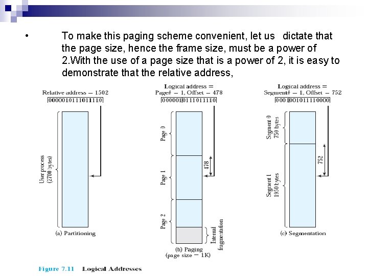  • To make this paging scheme convenient, let us dictate that the page