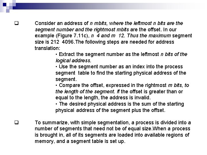 q Consider an address of n mbits, where the leftmost n bits are the