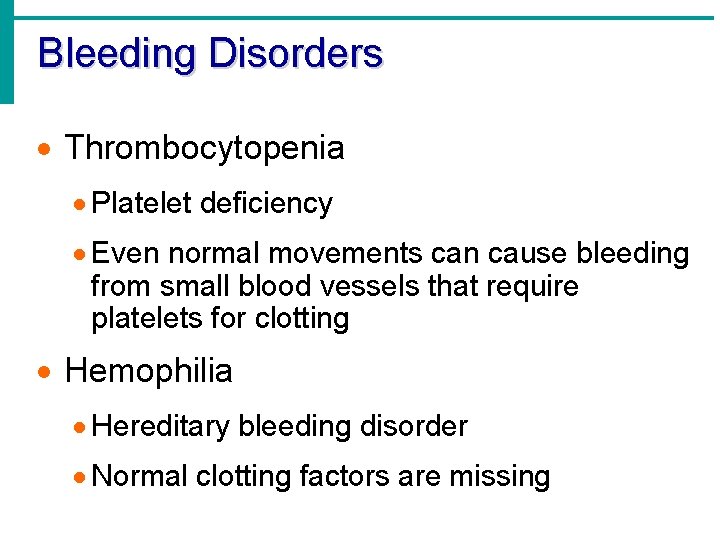 Bleeding Disorders · Thrombocytopenia · Platelet deficiency · Even normal movements can cause bleeding