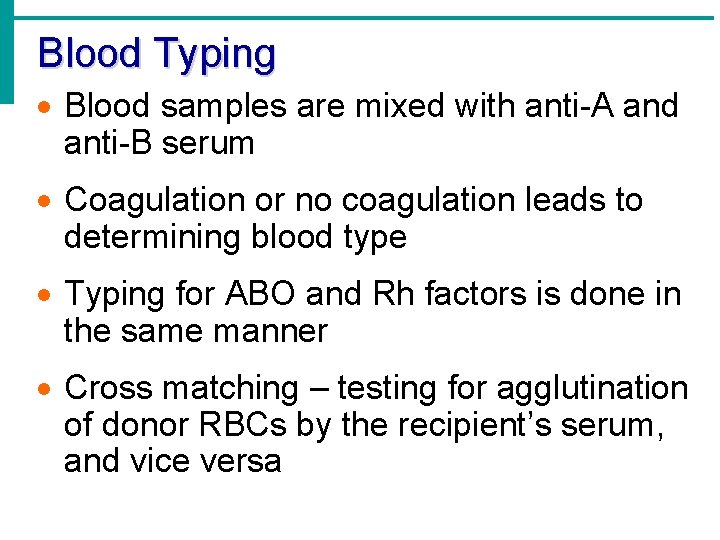 Blood Typing · Blood samples are mixed with anti-A and anti-B serum · Coagulation