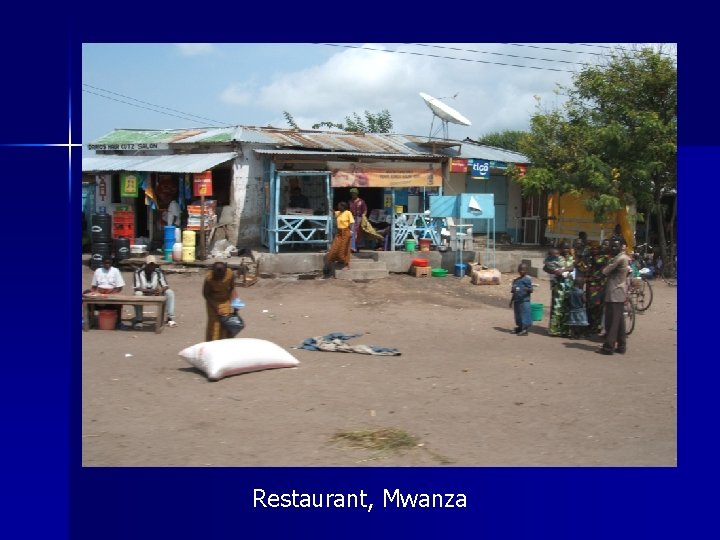 Restaurant, Mwanza 