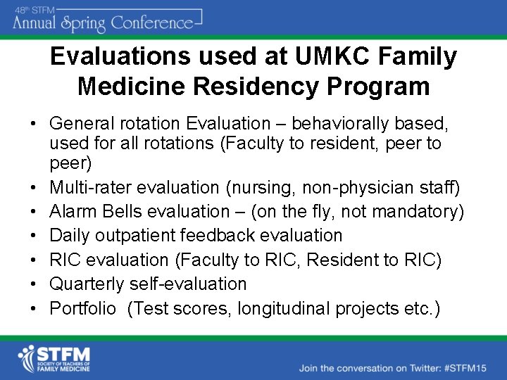 Evaluations used at UMKC Family Medicine Residency Program • General rotation Evaluation – behaviorally