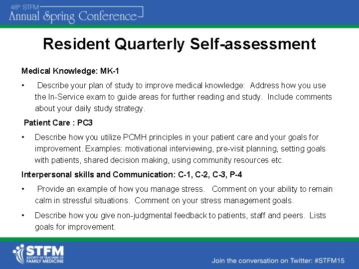 Resident Quarterly Self-assessment Medical Knowledge: MK-1 • Describe your plan of study to improve