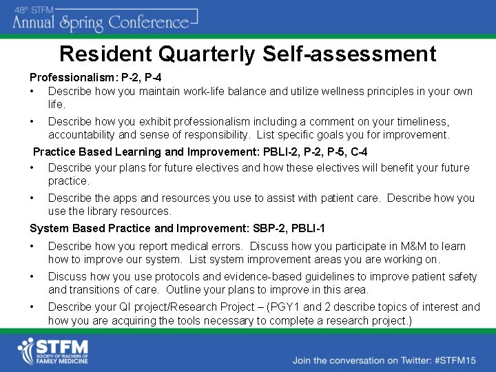 Resident Quarterly Self-assessment Professionalism: P-2, P-4 • Describe how you maintain work-life balance and