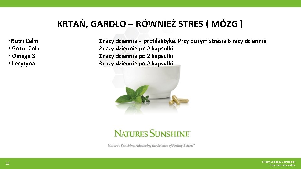 KRTAŃ, GARDŁO – RÓWNIEŻ STRES ( MÓZG ) • Nutri Calm • Gotu- Cola KRTAŃ, GARDŁO – RÓWNIEŻ STRES ( MÓZG ) • Nutri Calm • Gotu- Cola